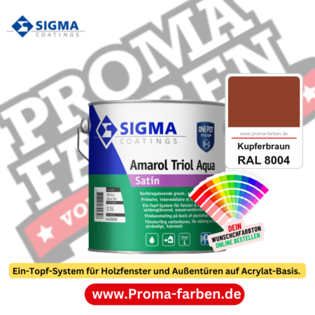 SIGMA Amarol Triol Aqua Satin kaufen bei Proma Farben RAL 8004 Kupferbraun
