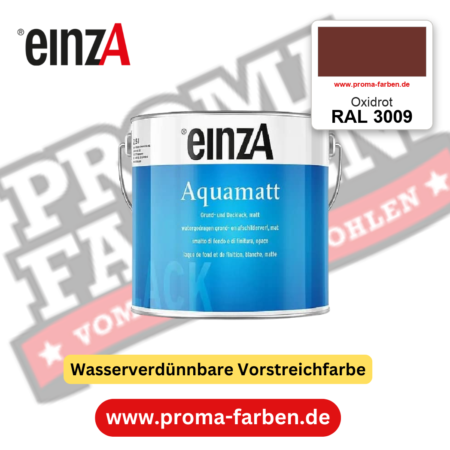 einzA Aquamatt RAL 3009 Oxidrot – matte, wasserverdünnbare Acryl-PU-Lackfarbe, online kaufen bei Proma Farben