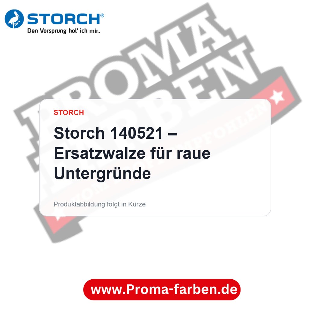 Storch 140521 – Ersatzwalze für raue Untergründe – Proma Farben