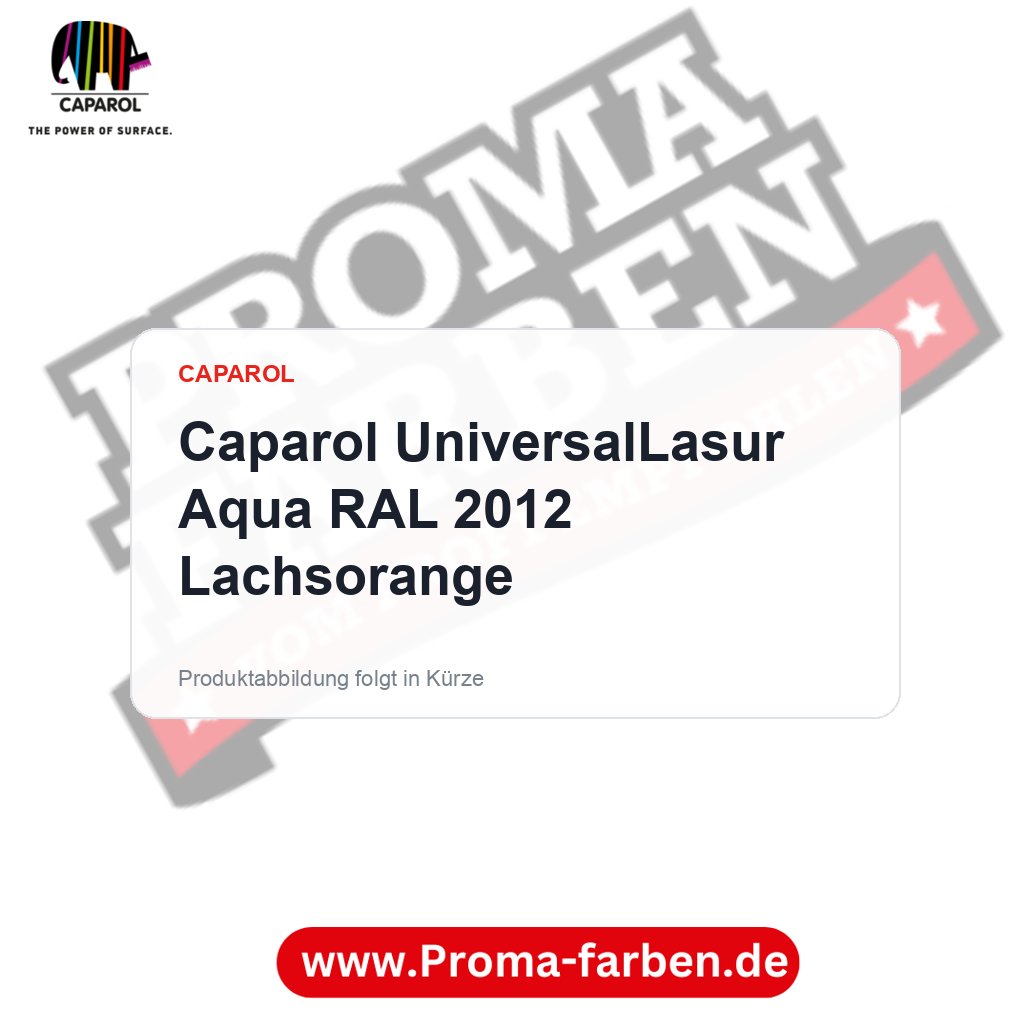 Caparol UniversalLasur Aqua RAL 2012 Lachsorange – Proma Farben