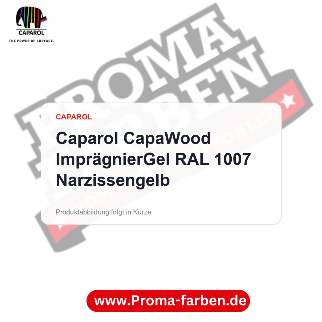 Caparol CapaWood ImprägnierGel RAL 1007 Narzissengelb – Proma Farben