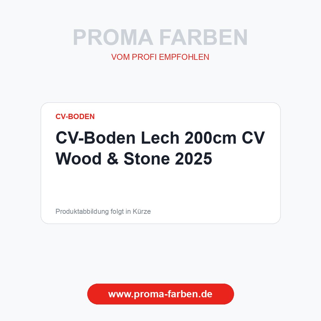 CV-Boden Lech 200cm CV Wood & Stone 2025 – Proma Farben